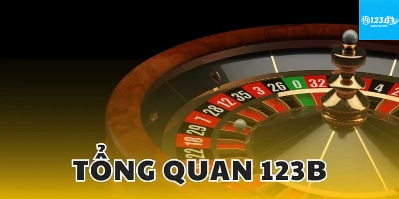 Đánh Giá Chi Tiết 123B Tổng Quan Về Nền Tảng 123B